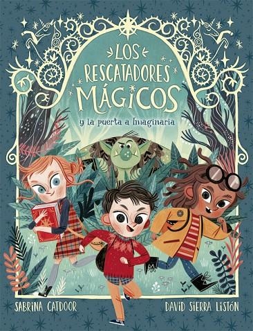 Los Rescatadores Mágicos 1 : La puerta a Imaginaria | 9788424665685 | Catdoor, Sabrina | Librería Castillón - Comprar libros online Aragón, Barbastro