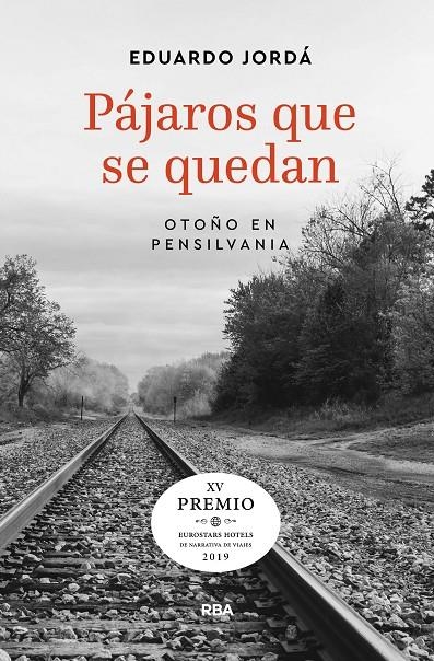 Pájaros que se quedan (Premio Hotusa 2019) | 9788491871880 | Jordá, Eduardo | Librería Castillón - Comprar libros online Aragón, Barbastro