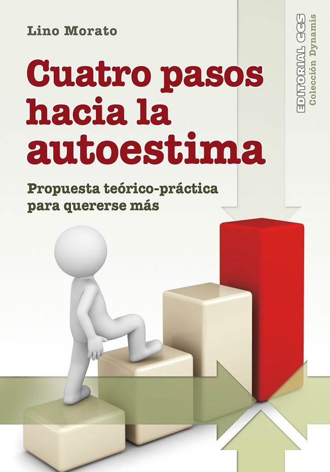 Cuatro pasos hacia la autoestima | 9788490239612 | Morato, Lino | Librería Castillón - Comprar libros online Aragón, Barbastro