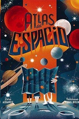 ATLAS DEL ESPACIO | 9788417452353 | ALBANESE, LARA; VIDUS ROSIN, TOMMASO | Librería Castillón - Comprar libros online Aragón, Barbastro