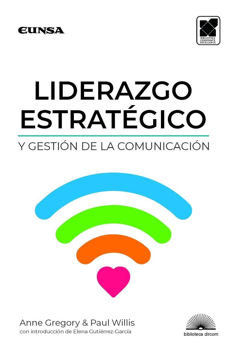 Liderazgo estratégico y gestión de la comunicación | 9788431334222 | Gregory, Anne; Willis, Paul | Librería Castillón - Comprar libros online Aragón, Barbastro