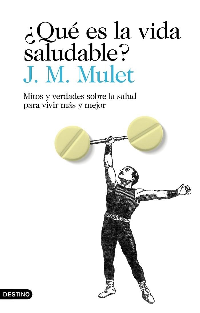 ¿Qué es la vida saludable? | 9788423356034 | Mulet, J.M. | Librería Castillón - Comprar libros online Aragón, Barbastro