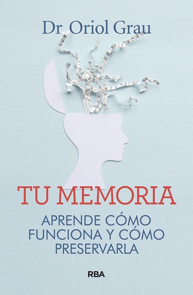 Tu memoria | 9788491874218 | Grau Rivera, Oriol | Librería Castillón - Comprar libros online Aragón, Barbastro