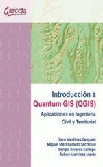 INTRODUCCION A QUANTUM GIS (QGIS) | 9788417289461 | Martínez Delgado, Sara;Marchamalo Sacristán, Miguel;Álvarez Gallego, Sergio;Martínez Martín, Rubén | Librería Castillón - Comprar libros online Aragón, Barbastro