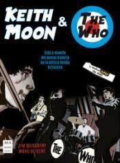 KEITH MOON & THE WHO (COMIC) | 9788412081206 | MCCARTHY, JIM | Librería Castillón - Comprar libros online Aragón, Barbastro