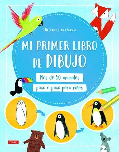 Mi primer libro de dibujo | 9788498746464 | Janas, Silke/Wagner, Anna | Librería Castillón - Comprar libros online Aragón, Barbastro