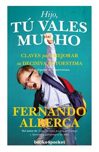 HIJO TU VALES MUCHO B4P | 9788416622542 | ALBERCA,FERNANDO | Librería Castillón - Comprar libros online Aragón, Barbastro