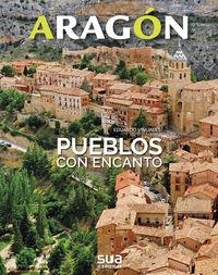 ARAGÓN : PUEBLOS CON ENCANTO Y EXCURSIONES POR SUS ALREDEDORES | 9788482166803 | VIÑUALES COBOS, EDUARDO | Librería Castillón - Comprar libros online Aragón, Barbastro