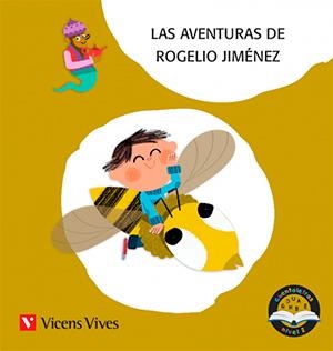 LAS AVENTURAS DE ROGELIO... (PALO) CUENTALETRAS | 9788468249957 | Rodriguez Jordana, Mª Carmen ; Moreno Roig, Dolors | Librería Castillón - Comprar libros online Aragón, Barbastro