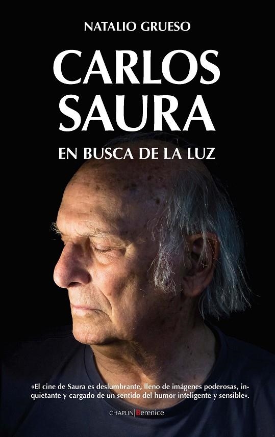 Carlos Saura. En busca de la luz | 9788417954550 | Grueso Rodríguez, Natalio | Librería Castillón - Comprar libros online Aragón, Barbastro