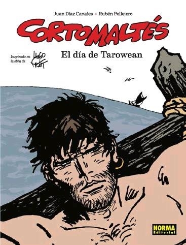 Corto Maltés: el dia de Tarowean | 9788467938197 | Díaz Canales, Juan / Pellejero, Rubén | Librería Castillón - Comprar libros online Aragón, Barbastro