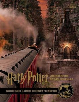 HARRY POTTER: LOS ARCHIVOS DE LAS PELÍCULAS 02 | 9788467937664 | REVENSON, JODY | Librería Castillón - Comprar libros online Aragón, Barbastro