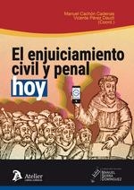 El enjuiciamiento civil y penal, hoy | 9788417466756 | Cachon Cadenas, Manuel ; Pérez Daudi, Vicente | Librería Castillón - Comprar libros online Aragón, Barbastro