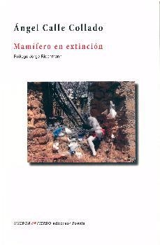 MAMÍFERO EN EXTINCIÓN | 9788412087529 | CALLE COLLADO, ANGEL | Librería Castillón - Comprar libros online Aragón, Barbastro