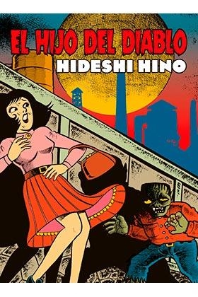 El hijo del diablo | 9788417442491 | HIDESHI HINO | Librería Castillón - Comprar libros online Aragón, Barbastro