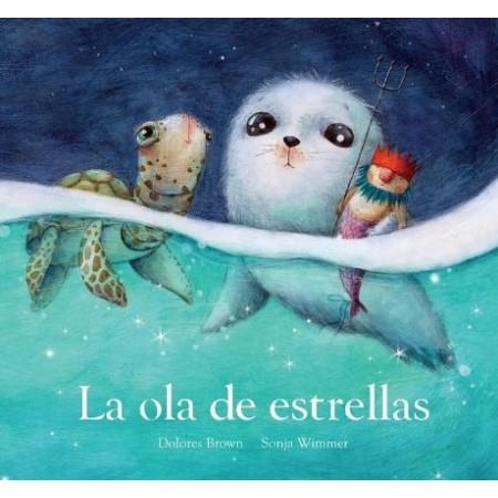 La ola de estrellas | 9788417673406 | Brown, Dolores | Librería Castillón - Comprar libros online Aragón, Barbastro