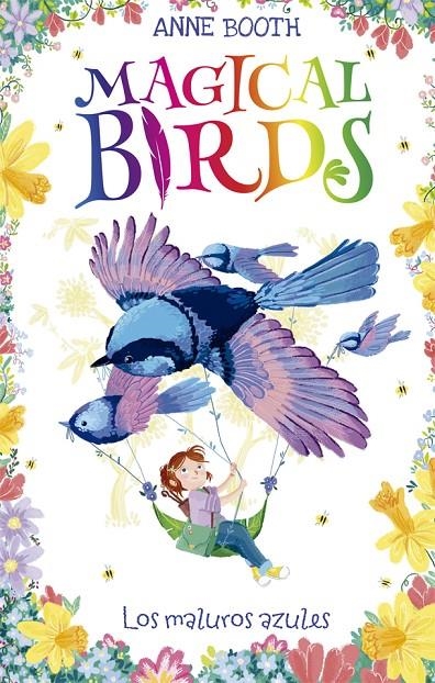 Magical Birds 3. Los maluros azules | 9788424664244 | Booth, Anne | Librería Castillón - Comprar libros online Aragón, Barbastro