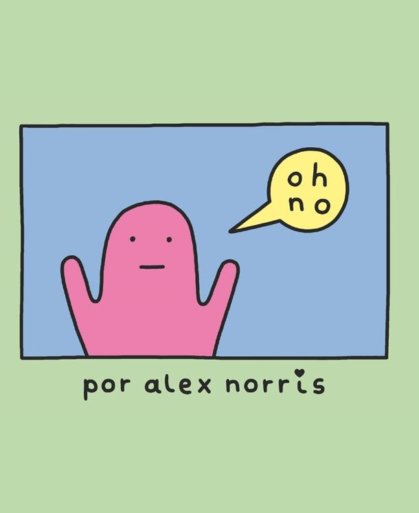 ¡Oh, no! | 9788416670727 | Alex Norris | Librería Castillón - Comprar libros online Aragón, Barbastro