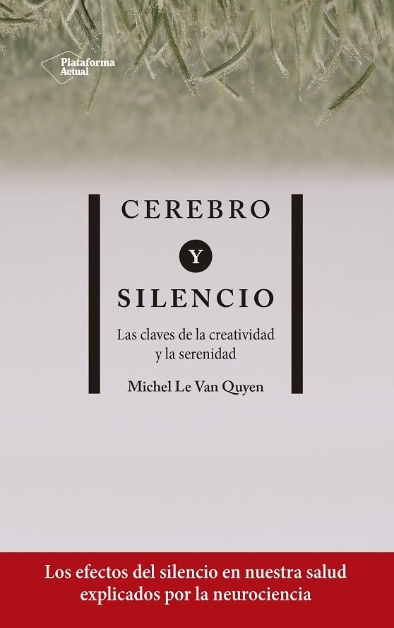 Cerebro y silencio | 9788417886004 | Le Van Quyen, Michel | Librería Castillón - Comprar libros online Aragón, Barbastro