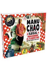 Manu Chao Ilegal | 9788409133499 | Babas, Kike/Turrón, Kike | Librería Castillón - Comprar libros online Aragón, Barbastro