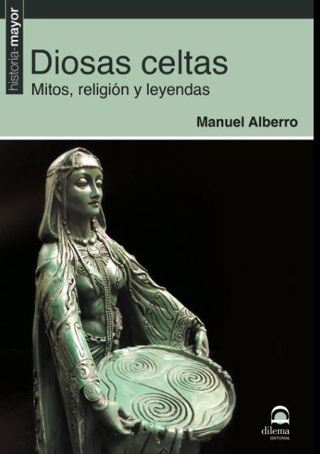 DIOSAS CELTAS. MITOS, RELIGION Y LEYENDAS | 9788498274462 | ALBERRO, Manuel (Ed.) | Librería Castillón - Comprar libros online Aragón, Barbastro