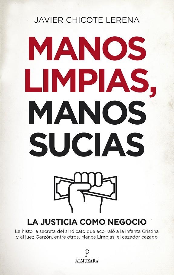 Manos limpias, manos sucias | 9788417954468 | Chicote Lerena, Javier | Librería Castillón - Comprar libros online Aragón, Barbastro