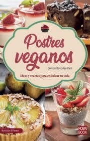 POSTRES VEGANOS | 9788499175683 | DAVIS GUILLAIN,DENISE | Librería Castillón - Comprar libros online Aragón, Barbastro