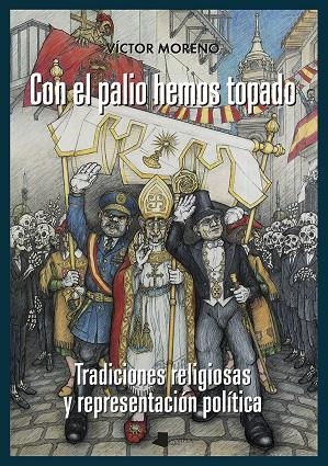 Con el palio hemos topado | 9788491721215 | Moreno Bayona, Víctor | Librería Castillón - Comprar libros online Aragón, Barbastro