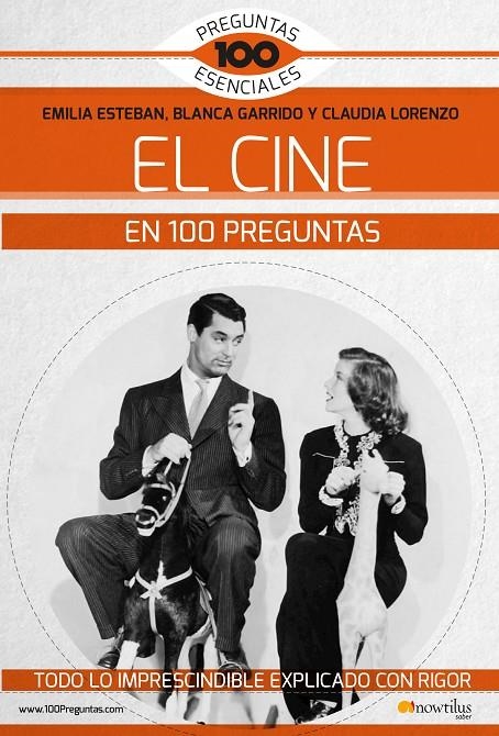 El cine en 100 preguntas | 9788413050508 | Esteban Guinea, Emilia ; Lorenzo Rubiera, Claudia ; Garrido García, Blanca | Librería Castillón - Comprar libros online Aragón, Barbastro