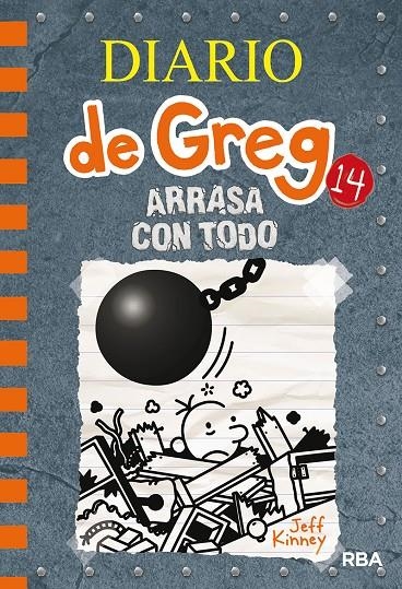 Diario de Greg 14 : Arrasa con todo | 9788427216747 | Jeff Kinney | Librería Castillón - Comprar libros online Aragón, Barbastro