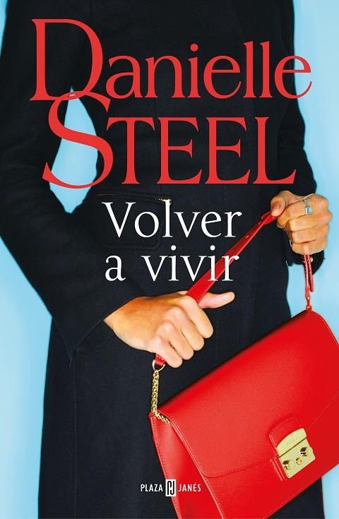 Volver a vivir | 9788401022555 | Danielle Steel | Librería Castillón - Comprar libros online Aragón, Barbastro