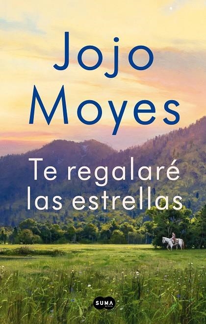 Te regalaré las estrellas | 9788491294221 | Jojo Moyes | Librería Castillón - Comprar libros online Aragón, Barbastro