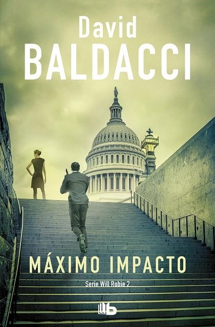 Máximo impacto (Will Robie 2) | 9788413140940 | David Baldacci | Librería Castillón - Comprar libros online Aragón, Barbastro