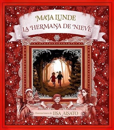 La hermana de nieve | 9788417736491 | Lisa Aisato Maja Lunde | Librería Castillón - Comprar libros online Aragón, Barbastro