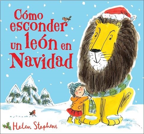 Cómo esconder un león en Navidad | 9788448854102 | Helen Stephens | Librería Castillón - Comprar libros online Aragón, Barbastro