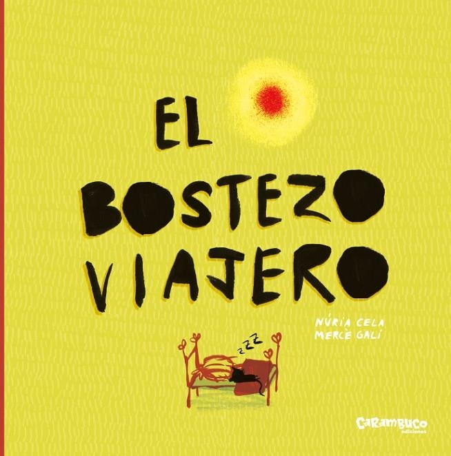 El bostezo viajero | 9788417766016 | Cela Hortal, Núria/Galí Sanarau, Mercè | Librería Castillón - Comprar libros online Aragón, Barbastro