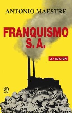 Franquismo S.A. | 9788446047964 | Maestre, Antonio | Librería Castillón - Comprar libros online Aragón, Barbastro