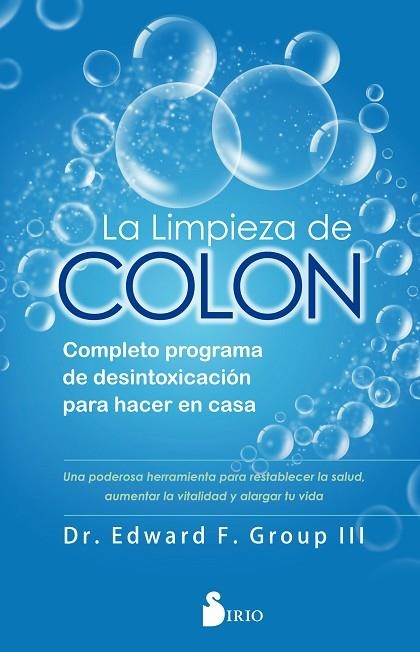 La limpieza de colon | 9788418000027 | Group III, Dr. Edward F. | Librería Castillón - Comprar libros online Aragón, Barbastro