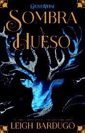 SOMBRA Y HUESO TRILOGIA SOBRA Y HUESO 1 | 9788418002496 | BARDUGO,LEIGH | Librería Castillón - Comprar libros online Aragón, Barbastro