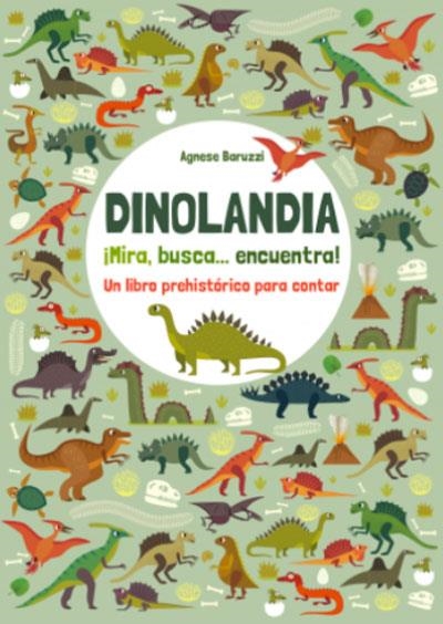 DINOLANDIA.¡MIRA, BUSCA, ENCUENTRA! (VVKIDS) | 9788468268378 | Baruzzi, Agnese | Librería Castillón - Comprar libros online Aragón, Barbastro