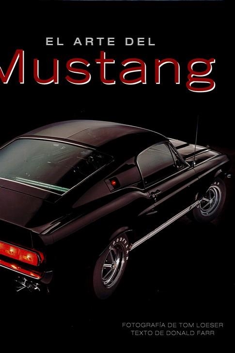 ARTE DEL MUSTANG, EL | 9788417452261 | FARR, DONALD | Librería Castillón - Comprar libros online Aragón, Barbastro