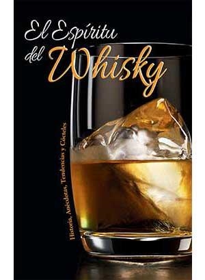 EL ESPIRITU DEL WHISKY (CARTONE) | 9788417452322 | VV.AA. | Librería Castillón - Comprar libros online Aragón, Barbastro