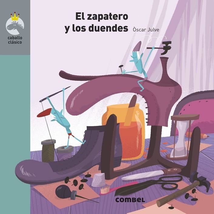 El zapatero y los duendes | 9788491015383 | Julve Gil, Óscar | Librería Castillón - Comprar libros online Aragón, Barbastro