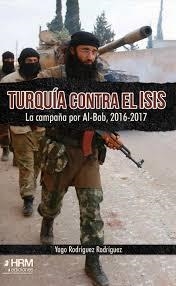 Turquía contra el ISIS | 9788417859114 | Rodríguez Rodríguez, Yago | Librería Castillón - Comprar libros online Aragón, Barbastro