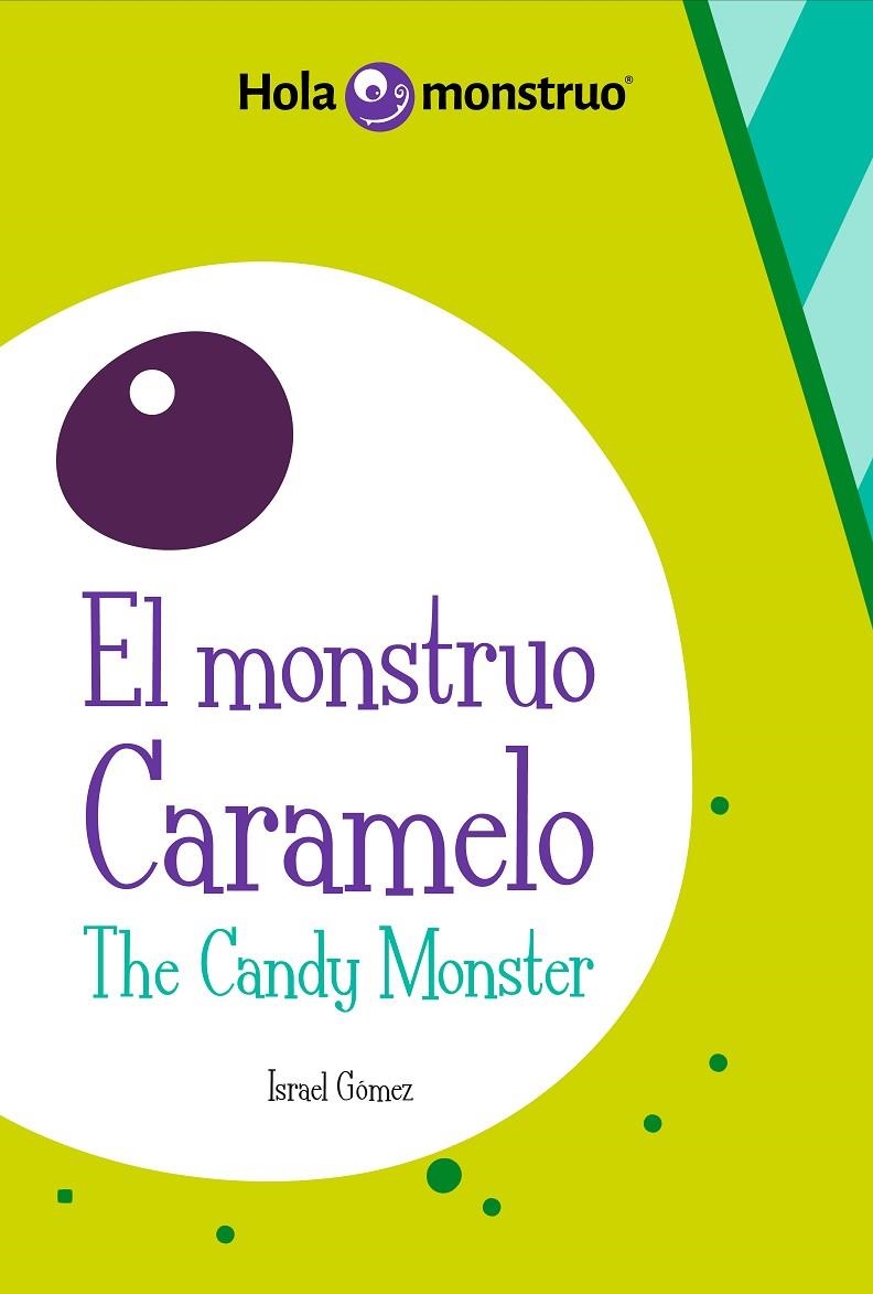 El monstruo Caramelo / The Candy Monster | 9788461765225 | Gómez Martínez, Israel | Librería Castillón - Comprar libros online Aragón, Barbastro