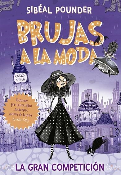 Brujas a la moda 1. La gran competición | 9788424665821 | Pounder, Sibéal | Librería Castillón - Comprar libros online Aragón, Barbastro