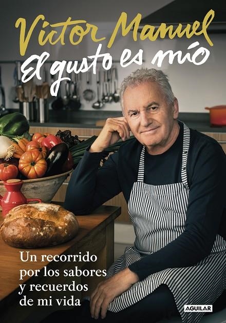 El gusto es mío | 9788403518742 | Víctor Manuel | Librería Castillón - Comprar libros online Aragón, Barbastro