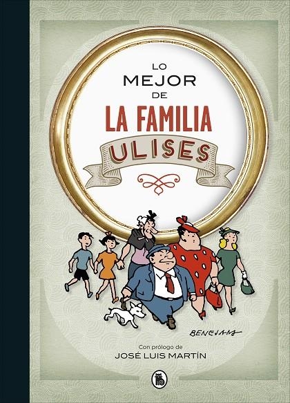 Lo mejor de la familia Ulises (Lo mejor de...) | 9788402423191 | Benejam | Librería Castillón - Comprar libros online Aragón, Barbastro