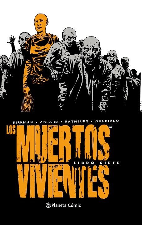 Los muertos vivientes (Edición integral) nº 07 | 9788491532613 | Charlie Adlard | Librería Castillón - Comprar libros online Aragón, Barbastro