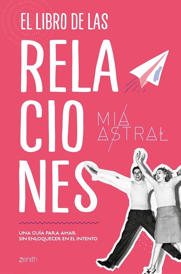 El libro de las relaciones | 9788408216087 | Astral, Mía | Librería Castillón - Comprar libros online Aragón, Barbastro